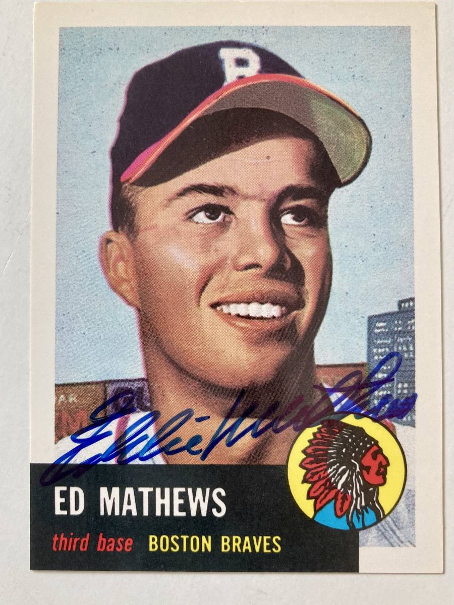 Eddie Mathews/エディ マシューズ 直筆サイン入りカード 1991 Topps 