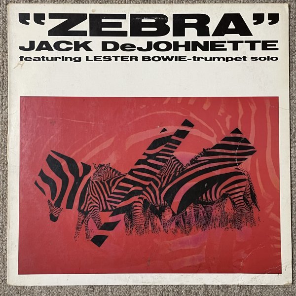 Jack DeJohnette - Zebra - Pan Music ■ Lester Bowie