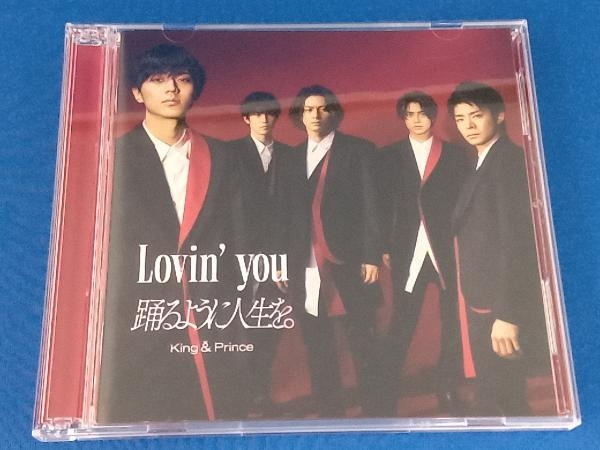 King & Prince CD Lovin' you/踊るように人生を。((DVD付) Lovin' King