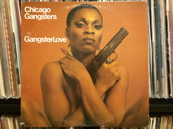 RARE！CHICAGO GANGSTERS / GANGSTER LOVE LP muro