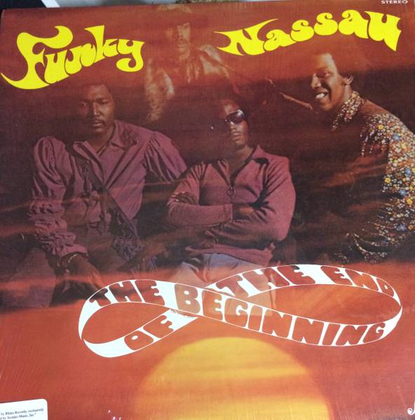 THE BEGINNING OF THE END / FUNKY NASSAU (LP)