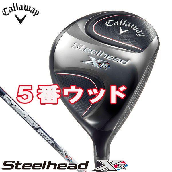 新品　キャロウェイ　2017　ＳＴＥＥＬＨＥＡＤ　ＸＲ　５番ウッド　Ｓ　スティールヘッド