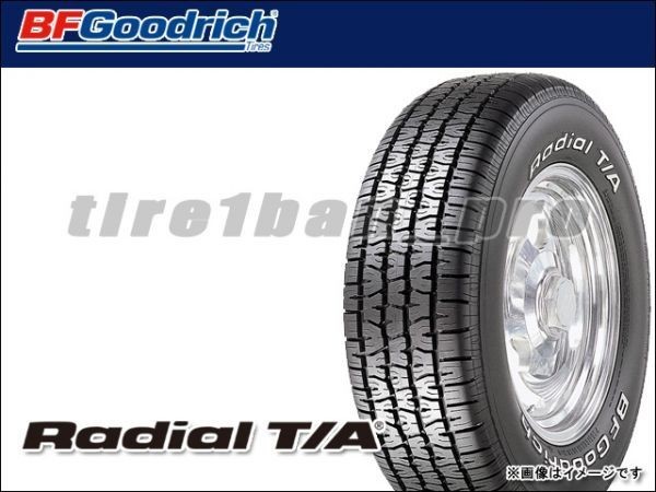 2本以上の注文は送料無料 BFグッドリッチ ラジアルT/A P235/60R15 98S ホワイトレター ■170 BFGoodrich Radial T/A 235/60-15 【27582】