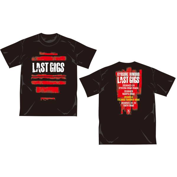氷室京介 LAST GIGS Tシャツ 福岡 限定 L 6月発送 グッズ 即完売LIVE
