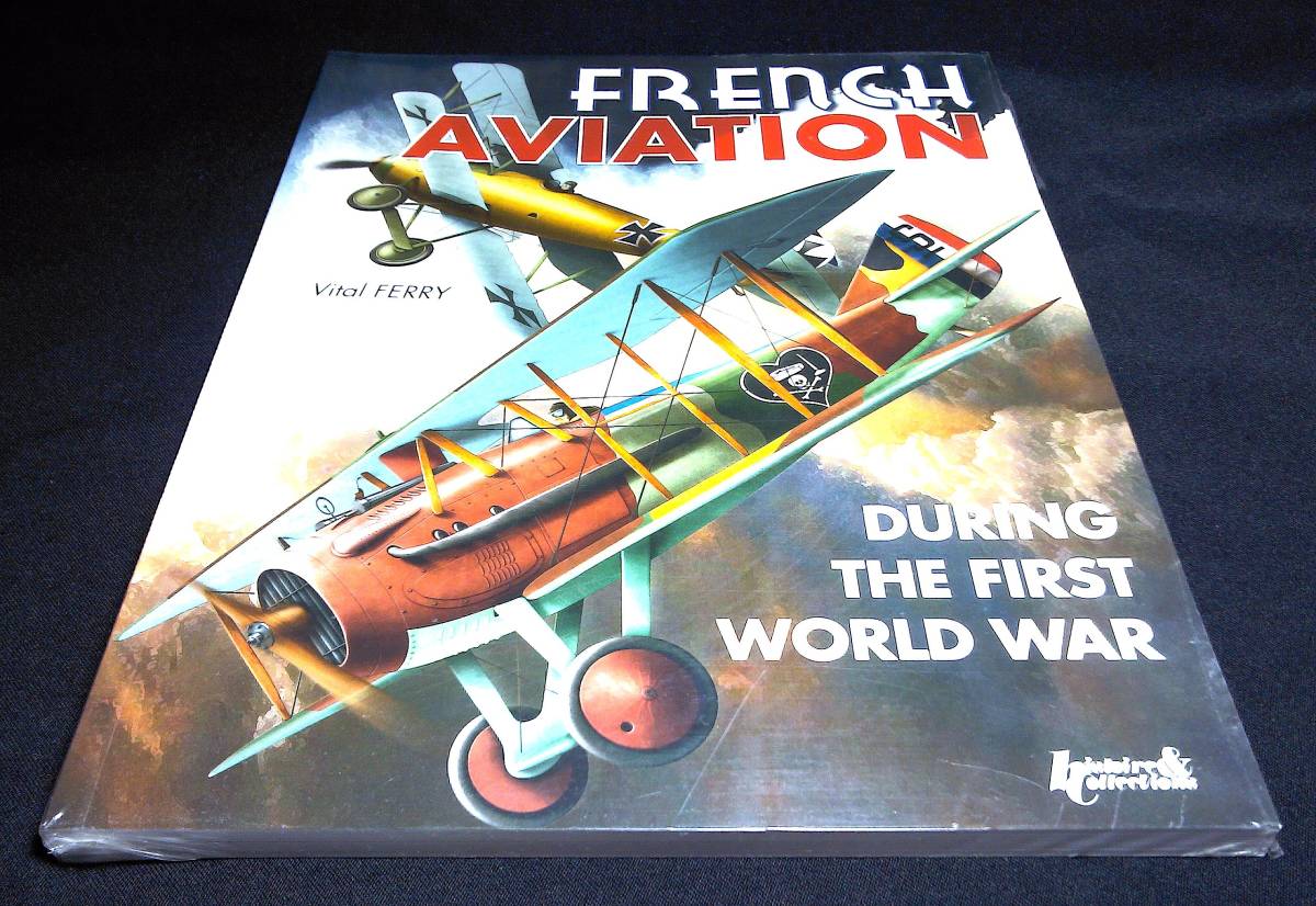 洋書＞第一次世界大戦中のフランス航空機『FRENCH AVITATION During