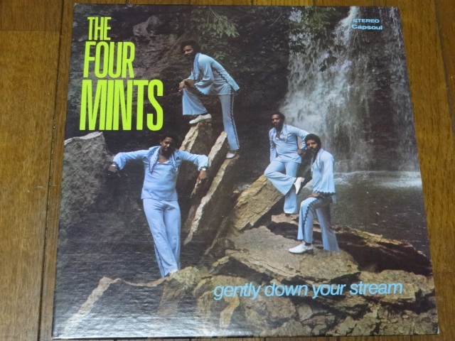 Four Mints / gently down your stream (US盤・スウィートソウル名盤