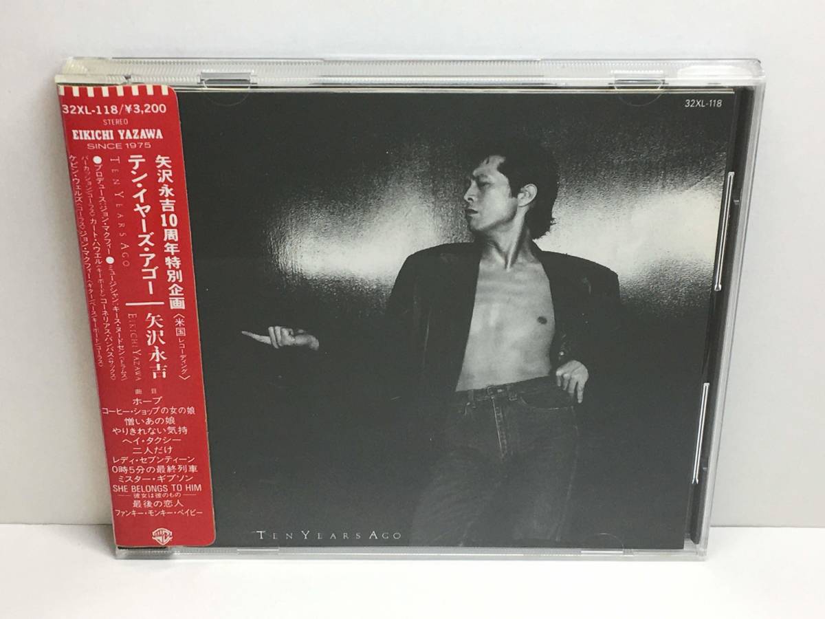 矢沢永吉 CD シール帯 テン・イヤーズ・アゴー AGO YEARS 旧規格 TEN