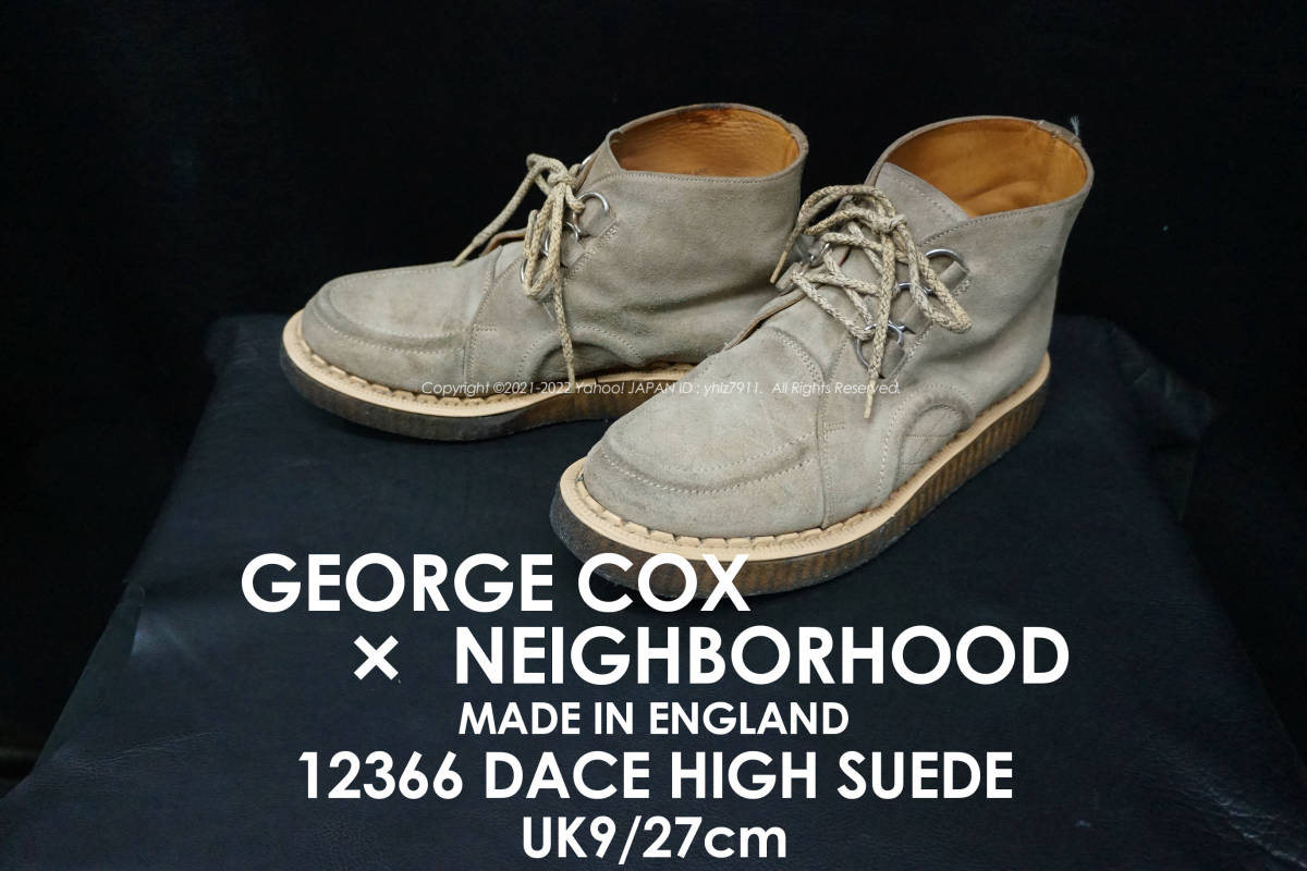イングランド製 ジョージコックス × ネイバーフッド 別注 12366 DACE スエードハイカット ブーツ UK9/27cm 90’s ラバーソール レザー