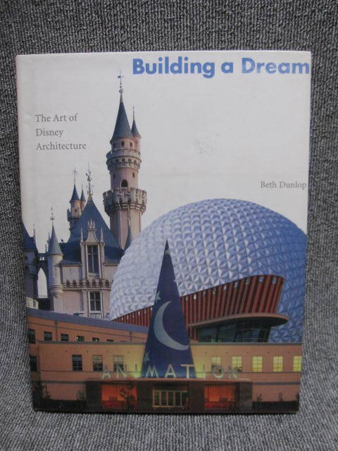 洋書 Art 写真集】ディズニー建築のアート Building a Dream The Art