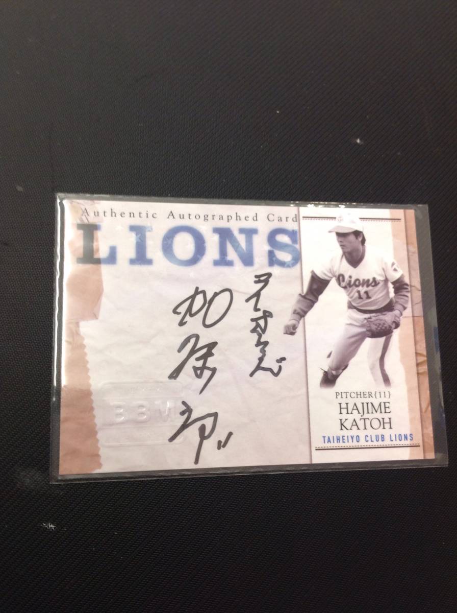 超激レア 2011 BBM Lions Hajime Katoh 加藤初 SP インスク入りauto