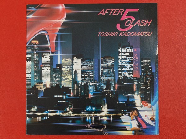 ◇角松敏生/After 5 Clash/LP、RAL-8812 0 RAL-8812 CLASH After