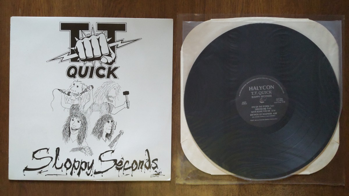 T T QUICK / SLOPPY SECONDS （HALYCON RECORDS 65432） - Seconds 