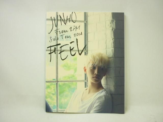 2pm ジュノ FEEL 2014 ツアーパンフレット 2pm ジュノ 【同梱可】良品 韓流 2PM JUNHO ジュノ 2014 FEEL ソロ