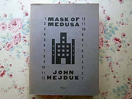 gs/ジョン・ヘイダックの建築論 Mask of Medusa John Hejduk(建築工学