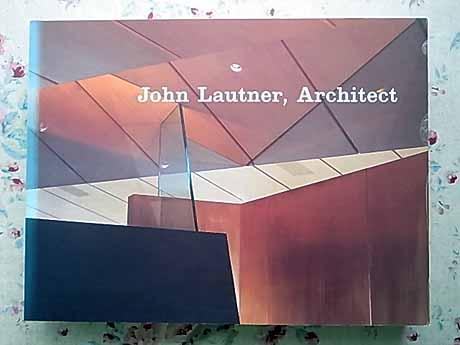 2512/ジョン・ロートナー 建築作品集 John Lautner Architect