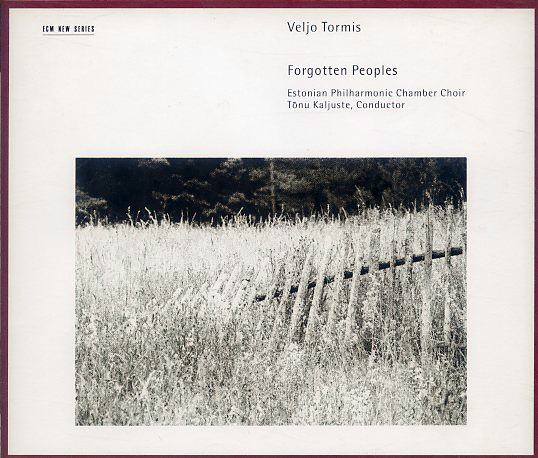 ヴェリヨ・トルミス 『忘れられた民族たち』 トヌ・カユステ指揮 (ECM_2CD)
