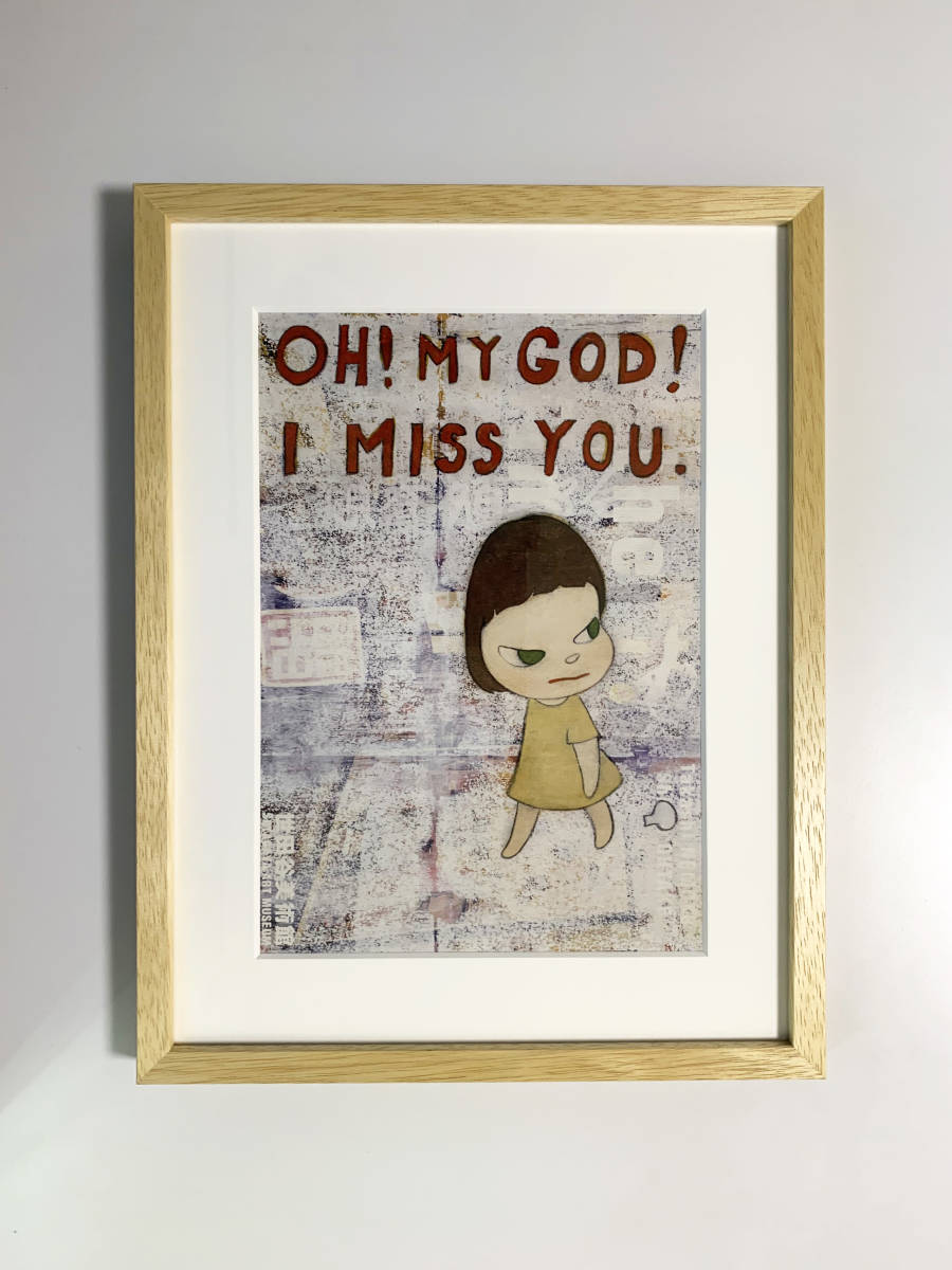 一番最安 奈良美智 ポスター【OH！ MY GOD！ I MISS YOU.】 Yoshitomo Nara