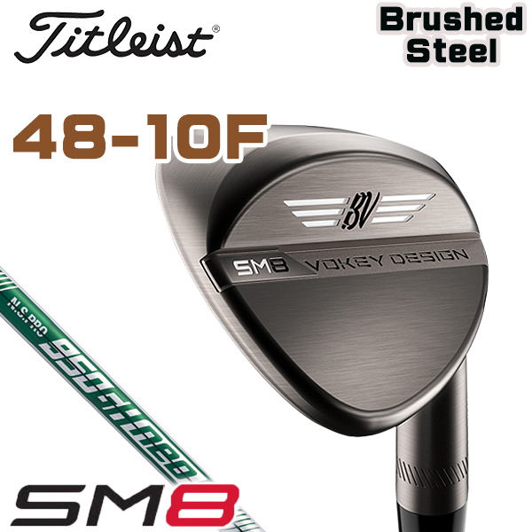 超激得，安い ボーケイウェッジＳＭ８ ブラッシュドスチール 48-10Ｆ ＮＳ ｎｅｏ Ｓ(タイトリスト)｜売買されたオークション情報、yahooの商品情報をアーカイブ公開 - オークファン 男性右きき用