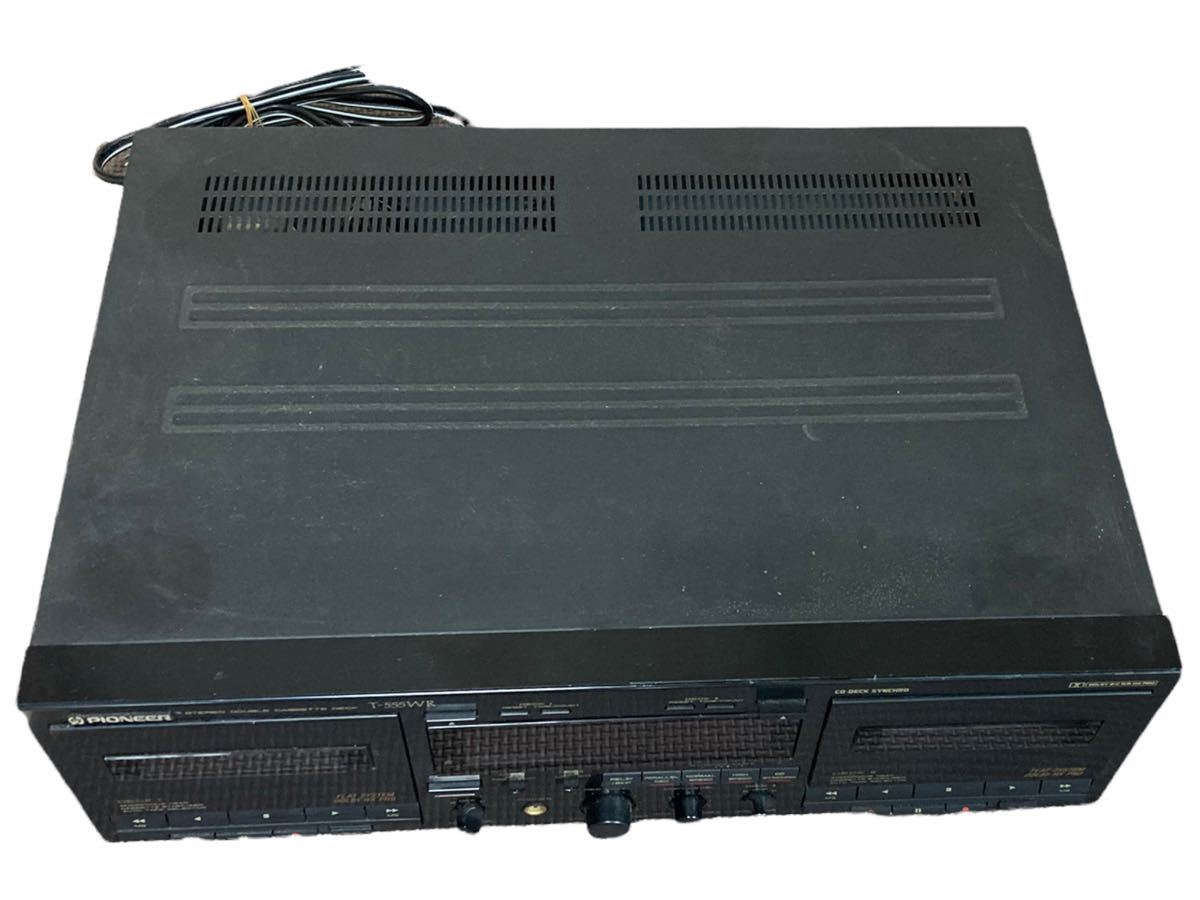 T-555WR Pioneer - ダブルカセットデッキ 動作品Pioneer・T-555WR