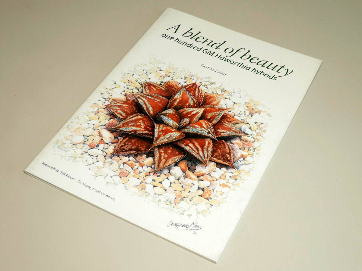 海外書籍】A blend of beauty -one hundred GM Haworthia hybrids