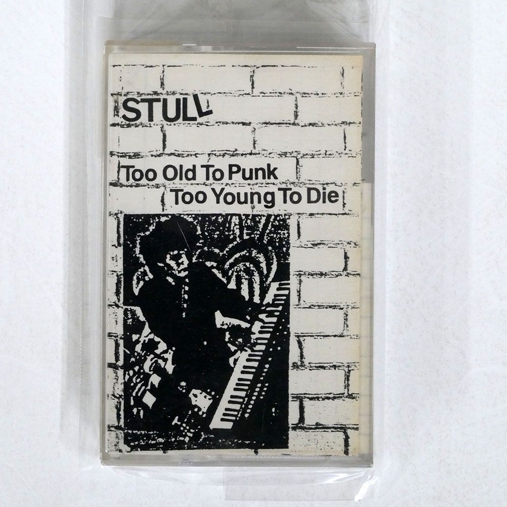 STULL/TOO OLD TO PUNK TOO YOUNG TO DIE/自主盤 NONE カセット □_1