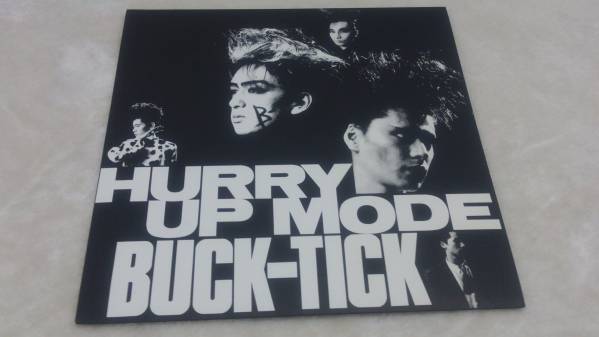 UP HURRY BUCK-TICK MODE - バクチク to Welcome Up Hurry Mode Buck