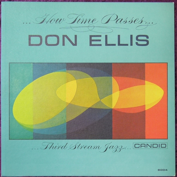 【オリジナル】...HOW TIME PASSES... / Don Ellis Quartet★深溝/艶ラベル★