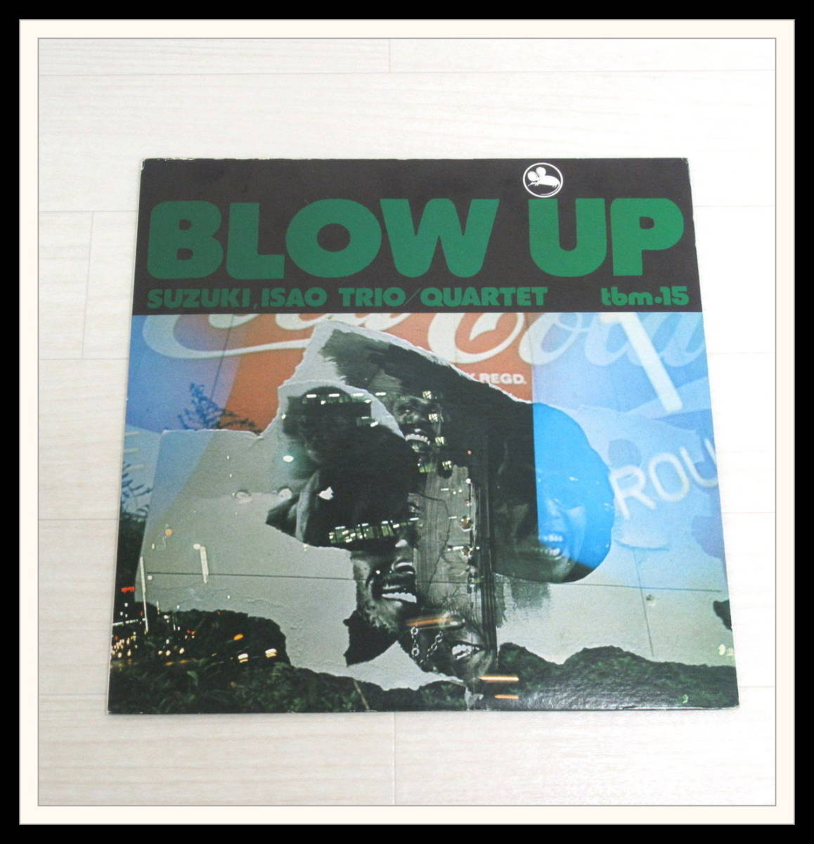 鈴木勲 ISAO SUZUKI「Blow Up(ブロー・アップ)」LP Three Blind Mice