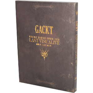 0 LAST TOUR VISUALIVE GACKT JAPAN -LAST 最期ノ月 Tour Gackt MOON