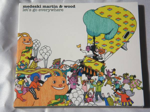 メデスキーマーティン&ウッド/Let's Go Everywhere_1