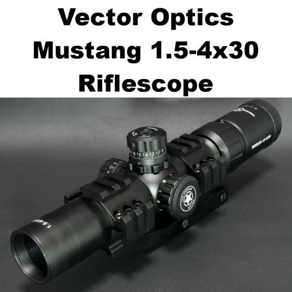 Vector Optics Mustang 1.5-4x30 ライフルスコープ (447) トリレイル ワンピースマウント 付属 スナイパー