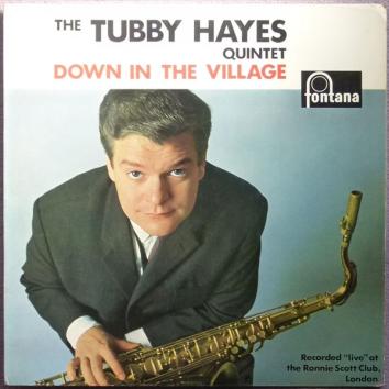 【UKオリジナル】DOWN IN THE VILLAGE / The Tubby Hayes Quintet★深溝★