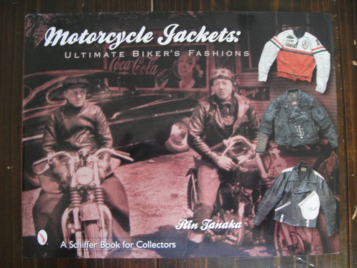Motorcycle Jackets 田中凛太郎【貴重】 『MOTORCYCLE JACKETS： ULTIMATE BIKER'S FASHIONS』 田中凛太郎 Rin