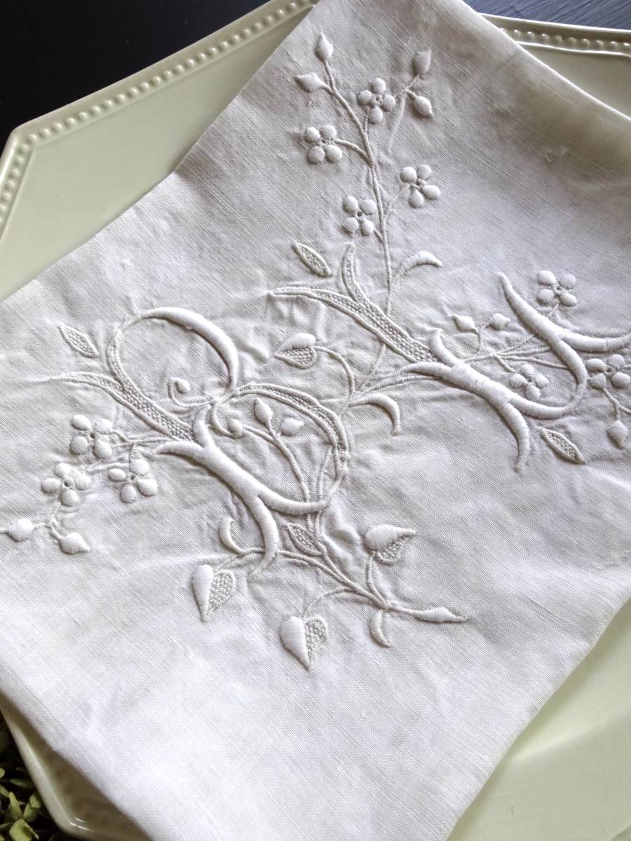 19世紀末-20世紀初期 フランス リネン 立体 刺繍 モノグラム 花刺繍
