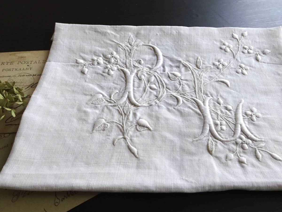 19世紀末-20世紀初期 フランス リネン 立体 刺繍 モノグラム 花刺繍