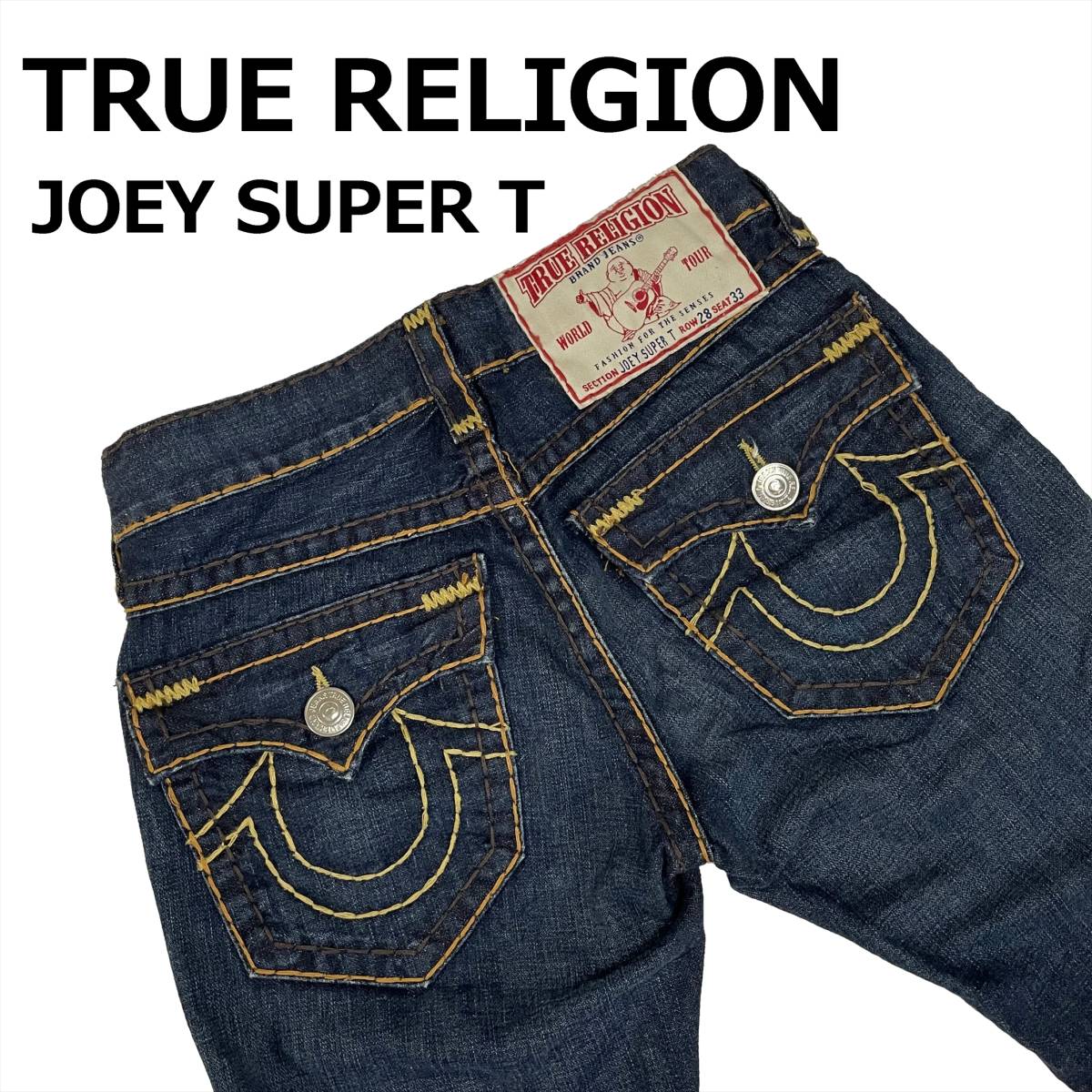 TRUE RELIGION フレアデニム 28×33 TRUE RELIGION Joey Super T W28