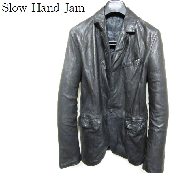 SLOW HAND JAM 加工ブラックレザーテーラードジャケット 本革