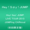 Hey! Say! JUMP LIVE TOUR 2015 JUMPing CARnival 初回盤新品