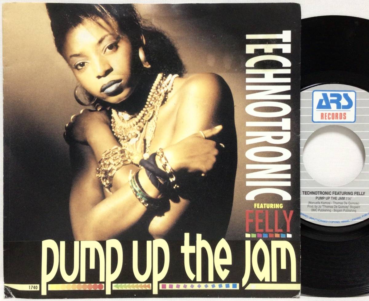 べ7 TECHNOTRONIC feat. FELLY / PUMP UP THE JAM / 1989 ベルギー盤 7インチシングルレコード ...