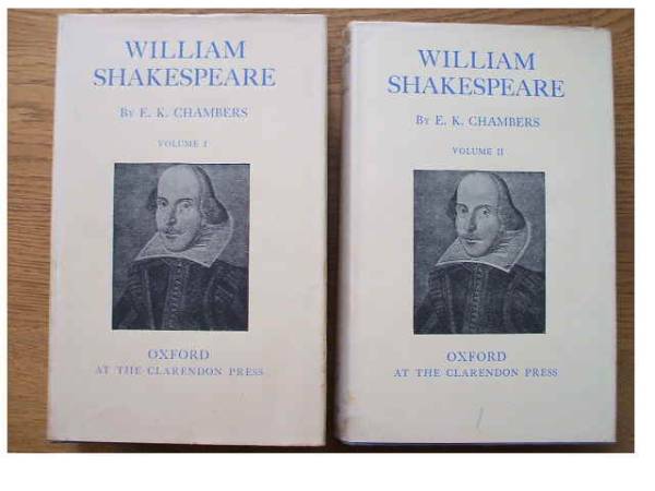 William Shakespeare E. K. Chambers 1 & 2 William Shakespeare a
