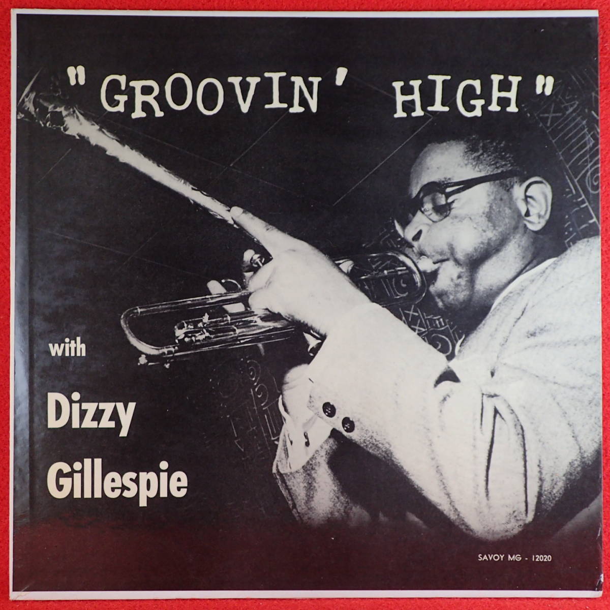 1円開始★神洗浄【ギガレア★重量盤181g★US完オリ★SAVOY 赤 RVG 両溝】★DIZZY GILLESPIE / GROOVIN HIGH★Charlie Parker，Dexter Gordon