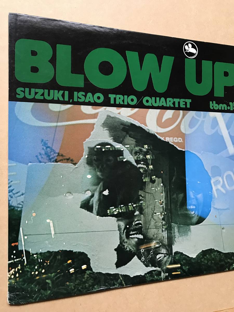 鈴木勲 Blow Up TBM-15 Isao ⁄ BLOW Trio LP Quartet Suzuki ブロー