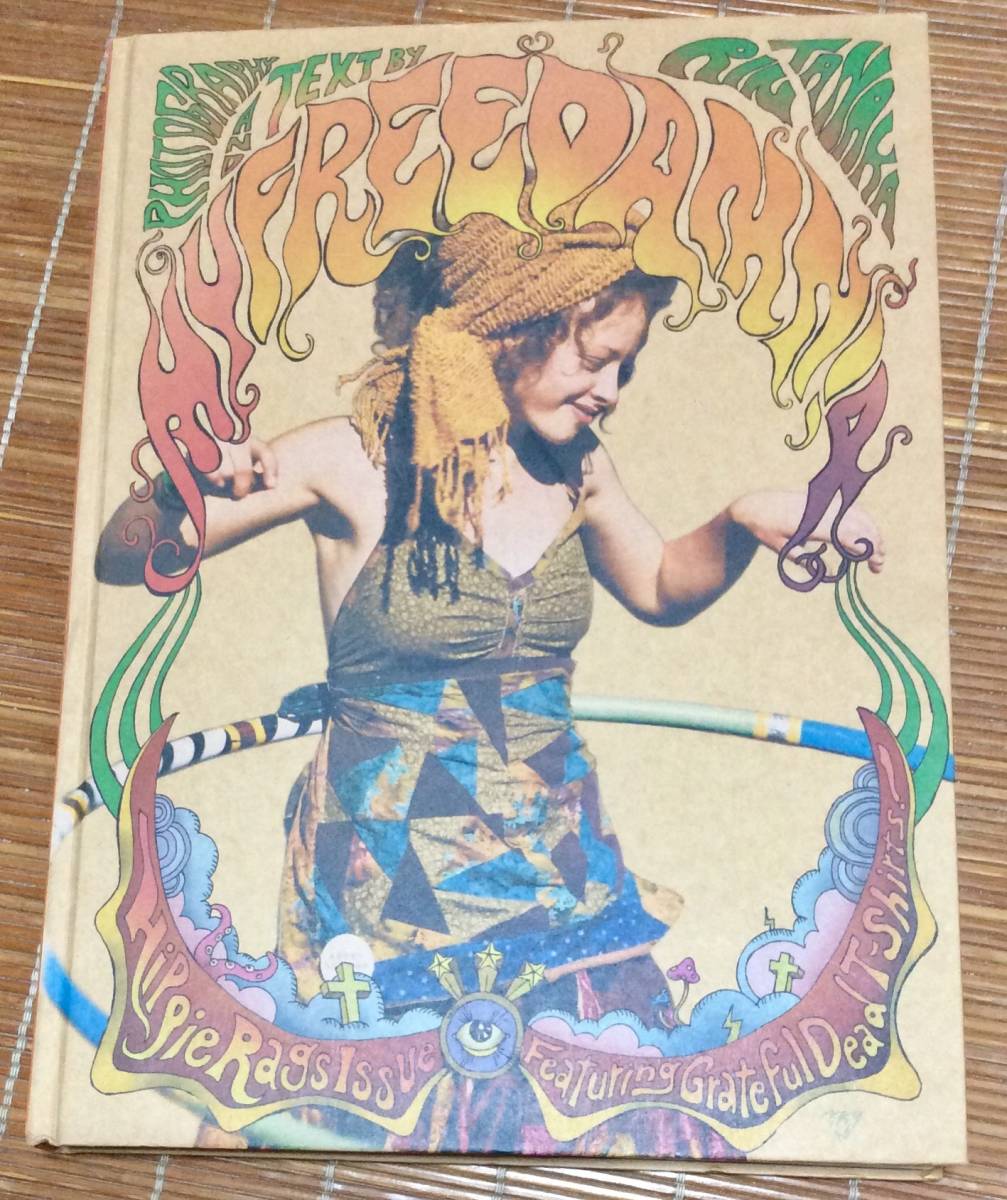 送料無料 My Freedomn 4 Hippie Rags Issue : Featuring Grateful Dead T-Shirts ヒッピー ヴィンテージ Rin Tanaka 田中凛太郎 古着