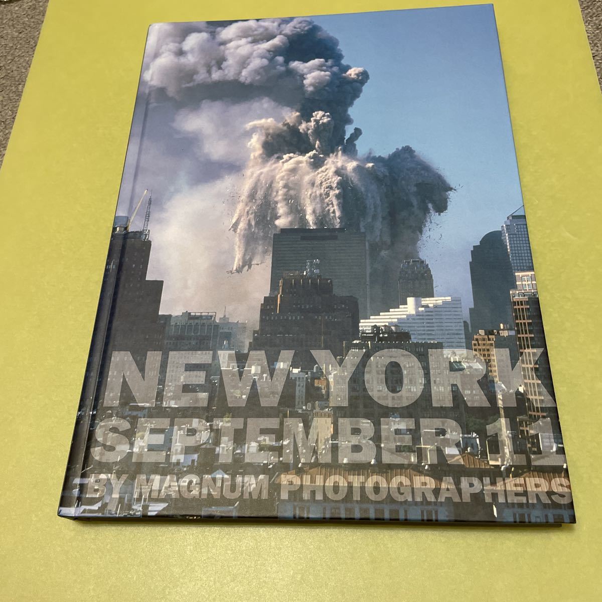 初版 マグナムフォト9.11写真集 SEPTEMBER 11 貴重資料 9.11写真集 New York September 11 by Magnum Photographers 英語版の