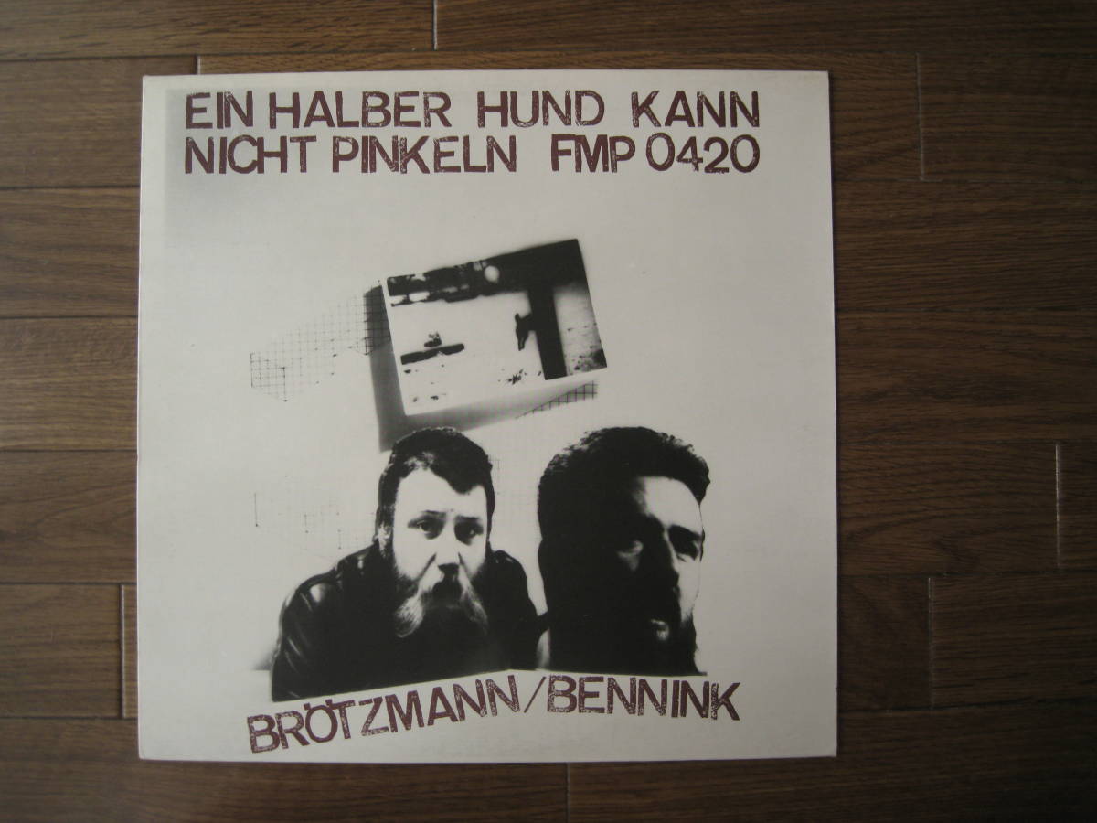 【FMP】Peter Brotzmann - Han Bennink / Ein Halber Hund Kann Nicht Pinkeln
