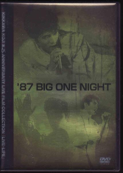 ■吉川晃司■25th DVD BOXから■’87 BIG ONE NIGHT 1987.8.9■