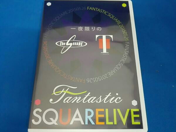 一夜限りのFANTASTIC SQUARE LIVE T-SQUARE ティースクエア