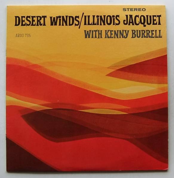 低価，人気 ILLINOIS JACQUET - KENNY BURRELL / Desert Winds Argo LPS-735 blue:dg(ジャズ一般)｜売買されたオークション情報、yahooの商品情報をアーカイブ公開 - オークファン ジャズ一般