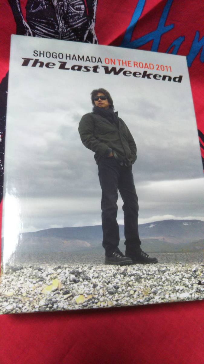 浜田省吾 SHOGO HAMADA On The Road 2011 The Last Weekend” Blu 浜田省吾 SHOGO HAMADA On The Road 2011 The Last Weekend” Blu