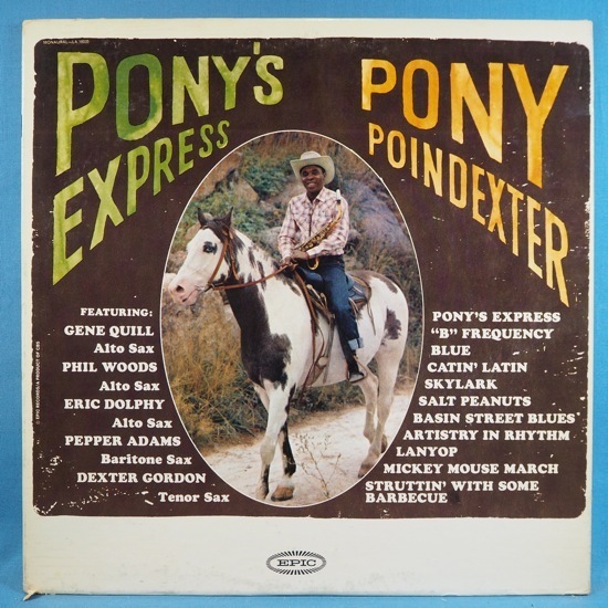 大人気，新作 オリジナル EPIC PONY POINDEXTER/PONY'S EXPRESS 条件有り 多数出品中 名盤(ジャズ一般)｜売買されたオークション情報、yahooの商品情報をアーカイブ公開 - オークファン ジャズ一般